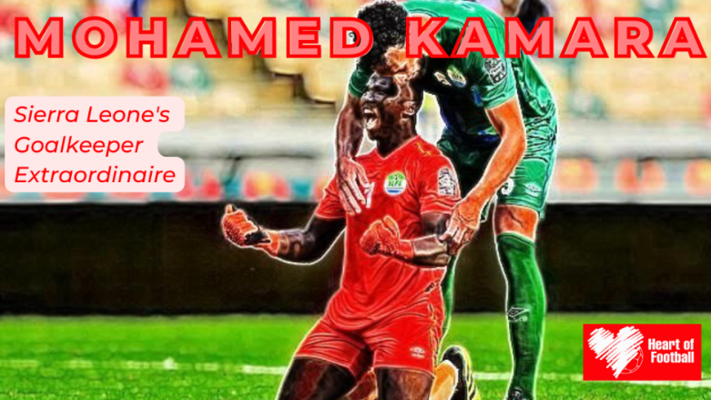 Back in Time: A look back at Leone Stars’ Goal-keeper Mohamed Kamara’s remarkable performance against Algeria in AFCON 2021